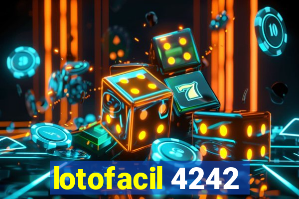 lotofacil 4242